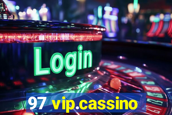 97 vip.cassino